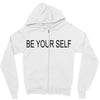 be your self Zipper Hoodie