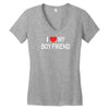 i love my boy friend Women's V-Neck T-Shirt
