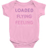 loaded like a freight train flying like an aeroplane feeling like a sp Baby Bodysuit