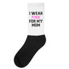 i wear pink for my mom breast cancer Socks