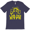 i am the hype T-Shirt