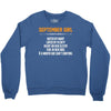 September Girl Hated By Many Crewneck Sweatshirt