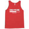 dad to be Tank Top