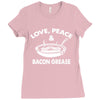 love peace and bacon grease Ladies Fitted T-Shirt
