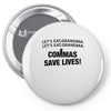 commas save lives Pin-back button