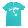 Drunk And High Ladies Fitted T-Shirt