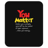 you matter Mousepad