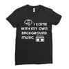 i come with music Ladies Fitted T-Shirt