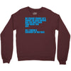 my friend thinks he's smart Crewneck Sweatshirt