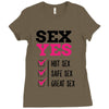 SEX YES HOT SEX SAFE SEX GREAT SEX Ladies Fitted T-Shirt