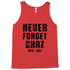 Never Forget Chaz Tank Top