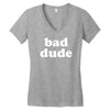 bad dude Women's V-Neck T-Shirt