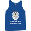 Trust Me i'm Doctor Tank Top