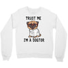 trust me i'm a dogtor Crewneck Sweatshirt