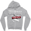 necessity is the mother Zipper Hoodie