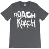 roach koach T-Shirt