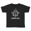 The best teachers are born in February Toddler T-shirt