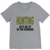 hunting gets me up V-Neck Tee
