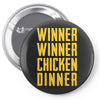 winner winner chicken dinner 2 Pin-back button