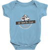 we want ice cream Baby Bodysuit