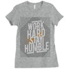Work Hard, Stay Humble Ladies Fitted T-Shirt