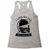 i love my dad Racerback Tank