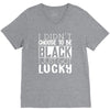 i didn't choose to be black V-Neck Tee