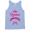 queens are born in july Tank Top