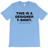 This is a Designer T-Shirt T-Shirt