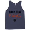 back that fang up Tank Top