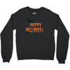 happy halloween . Crewneck Sweatshirt