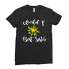 world's best sister with flowers. Ladies Fitted T-Shirt