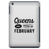 Queens are Born in February iPad Mini