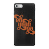 oh yeah, yo! iPhone 7 Case