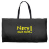 nerv mich nicht! Weekender Totes