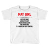 May Girl Hated By Many Toddler T-shirt