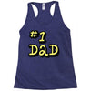 new dad number one 1 dad Racerback Tank