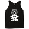 Mom To Be May 2016 Tank Top