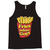 fries before guys Tank Top