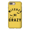 witches be crazy iPhone 8 Plus Case