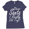 dear santa i really did try Ladies Fitted T-Shirt