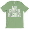 may contain alcohol T-Shirt