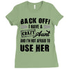Back Off Crazy Aunt Afraid To Use Her Ladies Fitted T-Shirt