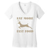 eat more fast food Women's V-Neck T-Shirt