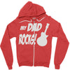 my dad rocks Zipper Hoodie