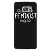 this is what a feminist looks like Samsung Galaxy S7