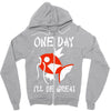 one day i'll be great Zipper Hoodie
