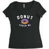 donut touch me funny Women's Triblend Scoop T-shirt