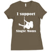 i support single moms Ladies Fitted T-Shirt