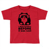 i liked bamboo Toddler T-shirt